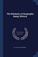 The Relations of Geography & History