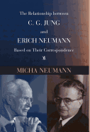 The Relationship between C. G. JUNG and ERICH NEUMANN Based on Their Correspondence