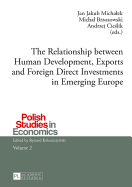 The Relationship Between Human Development, Exports and Foreign Direct Investments in Emerging Europe