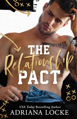 The Relationship Pact: Fake Dating Standalone - Locke, Adriana