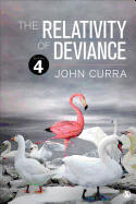 The Relativity of Deviance