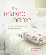 The Relaxed Home - Bartlett, Atlanta, and Wreford, Polly (Photographer)