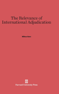 The Relevance of International Adjudication