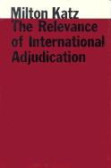 The Relevance of International Adjudication