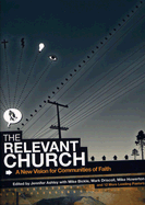 The Relevant Church: A New Vision for Communities of Faith