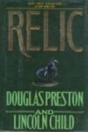 The Relic - Preston, Douglas J, and Child, Lincoln