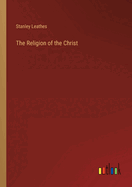 The Religion of the Christ