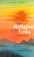 The Religion of the Veda =: Die Religion Des Veda