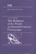 The Religions of the People in Sixteenth-Century Champagne