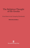 The Religious Thought of the Greeks: From Homer to the Triumph of Christianity, Second Edition