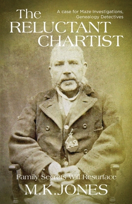 The Reluctant Chartist - Jones, M K