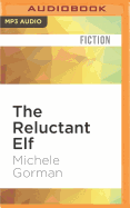 The Reluctant Elf