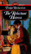 The Reluctant Heiress - Richardson, Evelyn