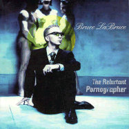 The Reluctant Pornographer - Labruce, Bruce