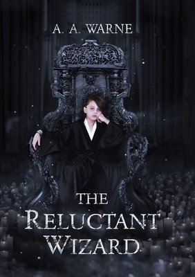 The Reluctant Wizard - Warne, A a