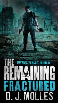 The Remaining: Fractured - Molles, D J