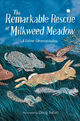 The Remarkable Rescue at Milkweed Meadow - Dimopoulos, Elaine