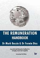 The Remuneration Handbook - 2nd International Edition: A practical and informative handbook for managing reward and recognition