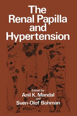 The Renal Papilla and Hypertension - Mandal, Anil K (Editor)