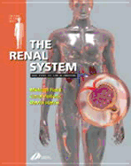 The Renal System: Systems of the Body Series