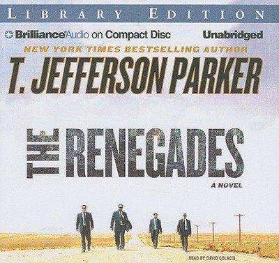 The Renegades - Parker, T Jefferson, and Colacci, David (Read by)