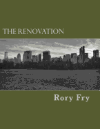 The Renovation: A Collection of Poems, Prayers, & Polemics