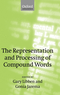 The Representation and Processing of Compound Nouns