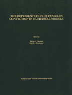 The Representation of Cumulus Convection in Numerical Models of the Atmosphere: Volume 24