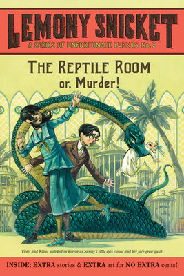 The Reptile Room Or, Murder! - Snicket, Lemony