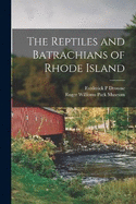 The Reptiles and Batrachians of Rhode Island