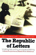 The Republic of Letters: Working Class Writing and Local Publishing - Morley, Dave (Editor), and Worpole, Ken (Editor)