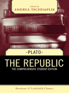 The Republic: The Comprehensive Student Edition