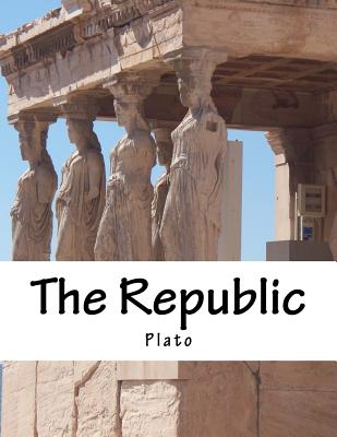 The Republic - Jowett, Benjamin, Prof. (Translated by), and Plato