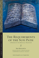 The Requirements of the Sufi Path: A Defense of the Mystical Tradition