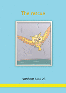 The rescue: weebee Book 23