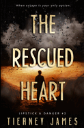 The Rescued Heart