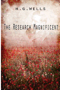 The Research Magnificent - Wells, H G