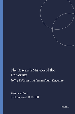 The Research Mission of the University: Policy Reforms and Institutional Response - Clancy, Patrick, and Dill, David D