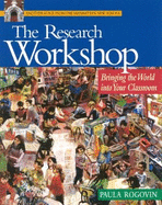 The Research Workshop: Bringing the World Into Your Classroom
