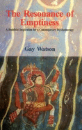 The Resonance of Emptiness: A Buddhist Inspiration for a Contemporary Psychotherapy
