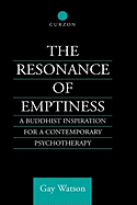 The Resonance of Emptiness: A Buddhist Inspiration for Contemporary Psychotherapy