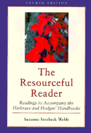 The Resourceful Reader: Readings to Accompany the Harbrace & Hodges' Handbooks - Webb, Suzanne S