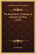 The Respiratory Exchange of Animals and Man (1916)