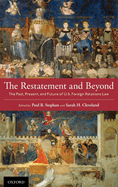 The Restatement and Beyond: The Past, Present, and Future of U.S. Foreign Relations Law