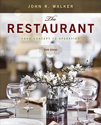 The Restaurant: From Concept to Operation - Walker, John R