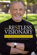 The Restless Visionary: How One Man Found Himself, and Sparked a Wellness Revolution - Zuckerman, Mel