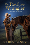 The Restless Wrangler