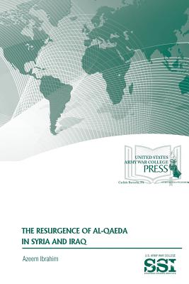 The Resurgence of Al-Qaeda in Syria and Iraq - Ibrahim, Azeem