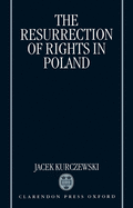 The Resurrection of Rights in Poland