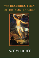 The Resurrection of the Son of God